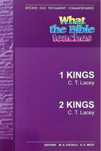 Cover image for What the Bible Teaches - 1 Kings - 2 Kings