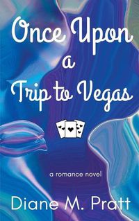 Cover image for Once Upon a Trip to Vegas