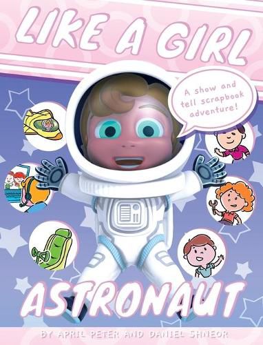 Cover image for Like A Girl: Astronaut