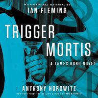 Cover image for Trigger Mortis: With Original Material by Ian Fleming