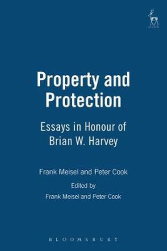 Cover image for Property and Protection: Essays in Honour of Brian W. Harvey