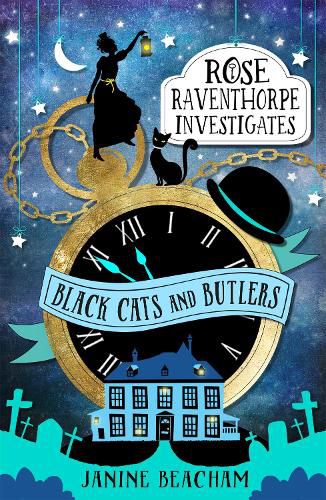 Cover image for Black Cats and Butlers (Rose Raventhorpe Investigates, Book 1)