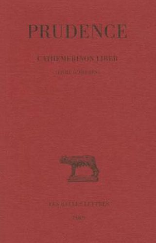 Cover image for Prudence: Tome I: Cathemerinon Liber (Livre d'Heures)