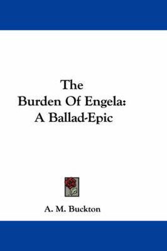 Cover image for The Burden of Engela: A Ballad-Epic