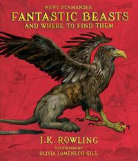 Cover image for Fantastic Beasts and Where to Find Them: The Illustrated Edition