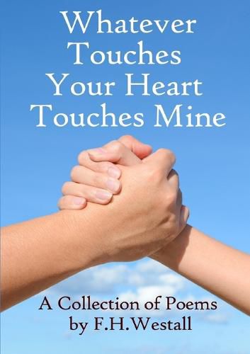 Cover image for Whatever Touches Your Heart Touches Mine