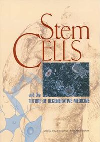 Cover image for Stem Cells and the Future of Regenerative Medicine