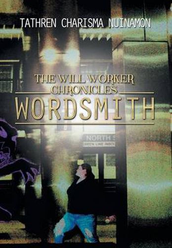 The Will Worker Chronicles: Wordsmith