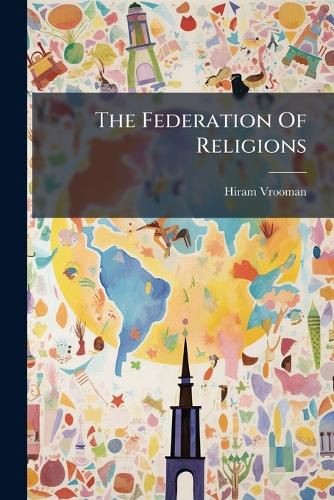 Cover image for The Federation Of Religions