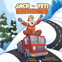 Cover image for Jack the Yeti Firefighter