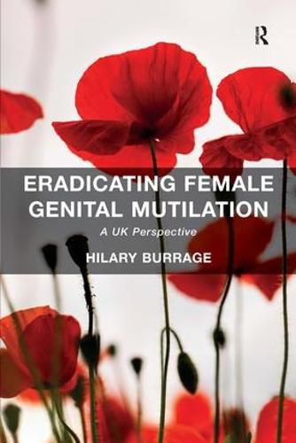 Cover image for Eradicating Female Genital Mutilation: A UK Perspective