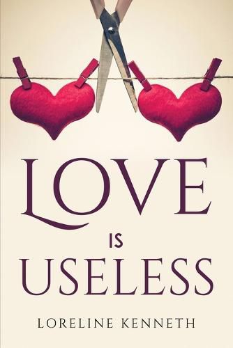 Cover image for Love Is Useless