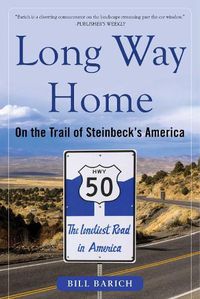 Cover image for Long Way Home: On the Trail of Steinbeck's America