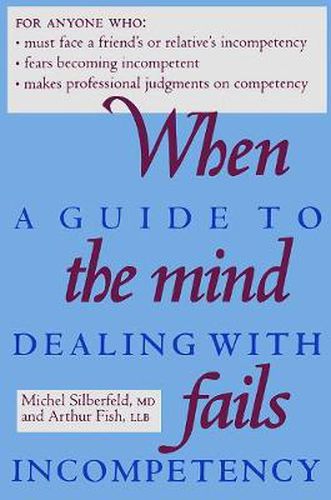 Cover image for When the Mind Fails: A Guide to Dealing with Incompetency