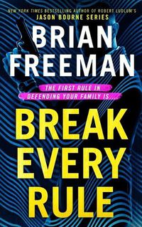 Cover image for Break Every Rule