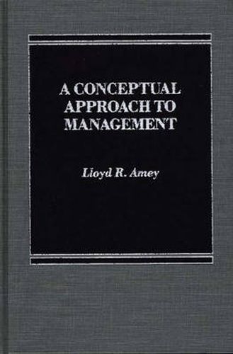 Cover image for A Conceptual Approach to Management