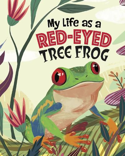 Cover image for My Life as a Red-Eyed Tree Frog