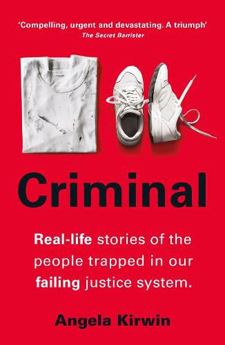 Cover image for Criminal: How Our Prisons Are Failing Us All