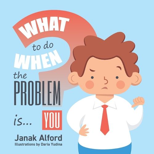 Cover image for What To Do When The Problem Is You?