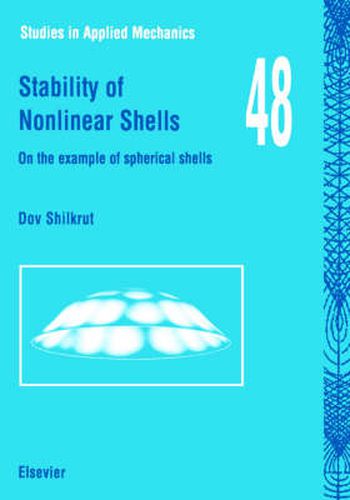 Cover image for Stability of Nonlinear Shells: On the Example of Spherical Shells