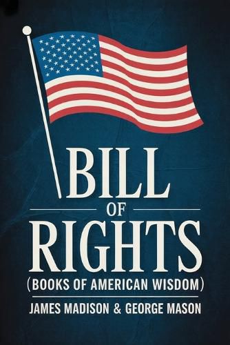 Cover image for Bill of Rights (Books of American Wisdom)