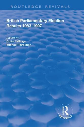 Cover image for British Parliamentary Election Results 1983-1997