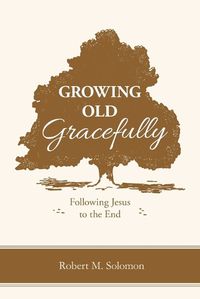 Cover image for Growing Old Gracefully