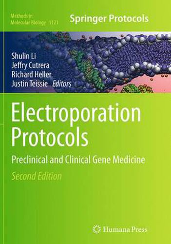 Electroporation Protocols: Preclinical and Clinical Gene Medicine