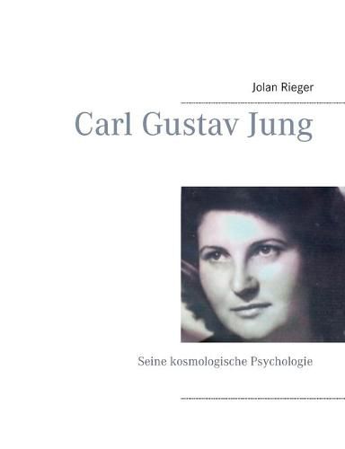 Cover image for Carl Gustav Jung: Seine kosmologische Psychologie