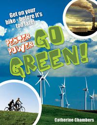 Cover image for Pester Power - Go Green: Age 8-9, average readers