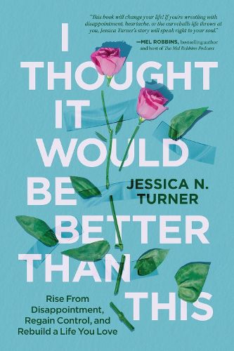 Cover image for I Thought It Would Be Better Than This