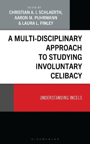 Cover image for A Multi-Disciplinary Approach to Studying Involuntary Celibacy