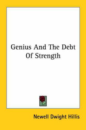 Genius and the Debt of Strength