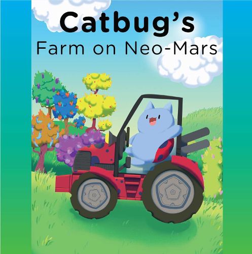 Cover image for Catbug's Farm on Neo-Mars