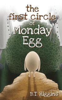 Cover image for The First Circle of Monday Egg