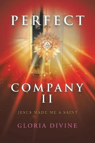 Cover image for Perfect Company Ii: Jesus Made Me a Saint