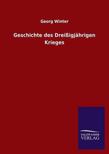 Cover image for Geschichte Des Dreissigjahrigen Krieges
