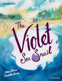 Cover image for Readerful Books for Sharing: Year 5/Primary 6: The Violet Sea Snail