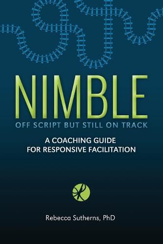 Cover image for Nimble: A Coaching Guide for Responsive Facilitation