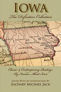 Cover image for Iowa: The Definitive Collection: Classic & Contemporary Readings