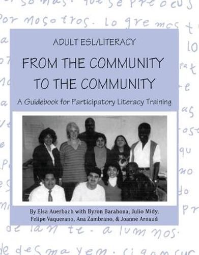 Cover image for Adult ESL/Literacy From the Community to the Community: A Guidebook for Participatory Literacy Training