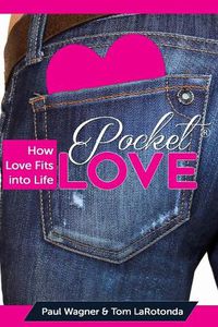 Cover image for Pocket Love: How Love Fits Into Life