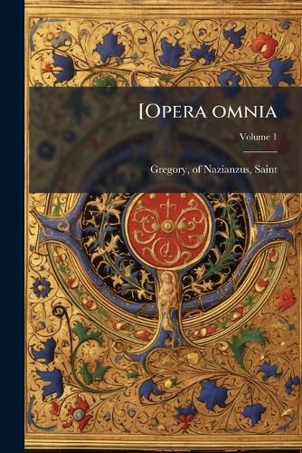 Cover image for [Opera Omnia Volume 1