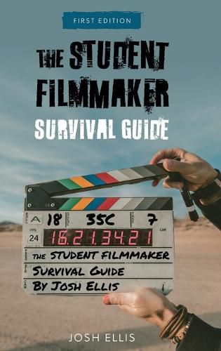 Cover image for Student Filmmaker Survival Guide