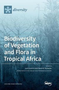 Cover image for Biodiversity of Vegetation and Flora in Tropical Africa