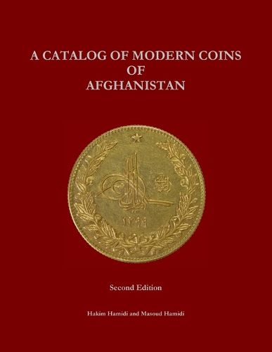 Cover image for A Catalog of Modern Coins of Afghanistan