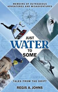 Cover image for Just Water to Some