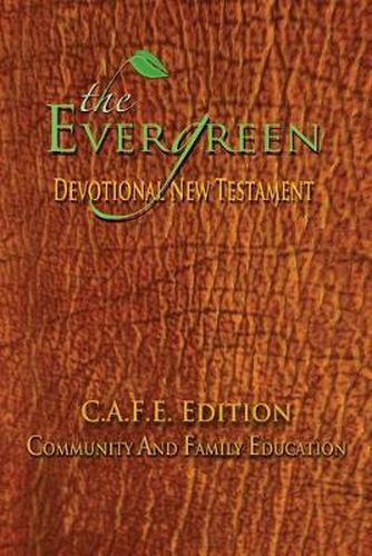 Cover image for The Evergreen Devotional New Testament: C.A.F.E. Edition