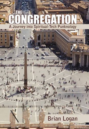 Cover image for The Congregation: A Journey into Spiritual-Tech Punknology