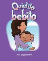 Cover image for Quietito bebito (Hush, Little Baby) Lap Book (Spanish Version)